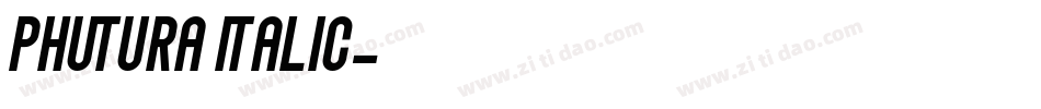 Phutura Italic字体转换